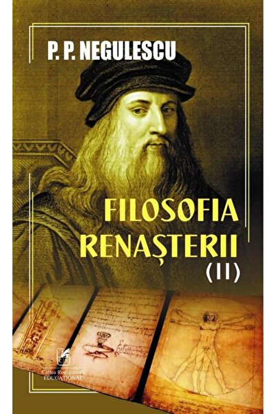 Editura Cartea Romaneasca Educational Filosofia renasterii, volumul 2, P.P. N...