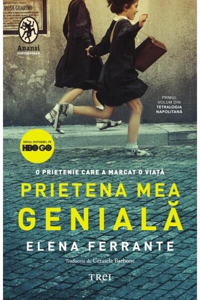 Editura Trei Prietena Mea Geniala. O Prietenie Care A Marcat O