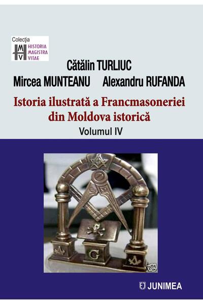 Editura Junimea Istoria ilustrata a francmasoneriei din Moldova is