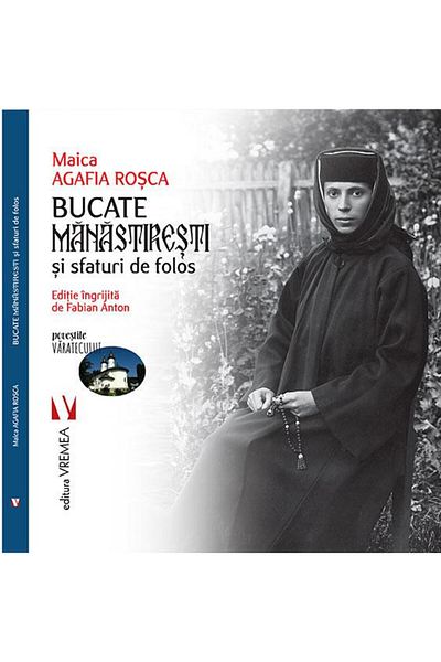 Editura Vremea Monastery dishes and useful tips, Mother Aga