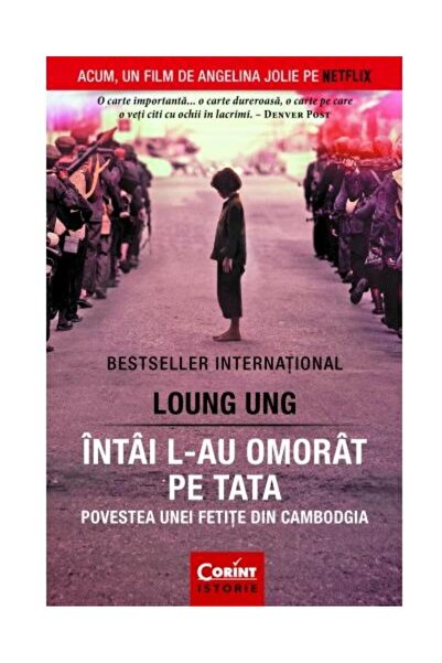 Editura Corint Intai l-au omorat pe tata. Povestea unei fetite di