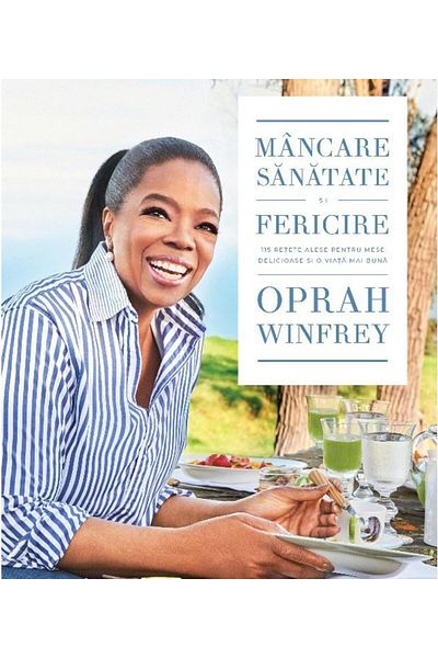 Editura Lifestyle Food, health and happiness. 115 recipes chosen on