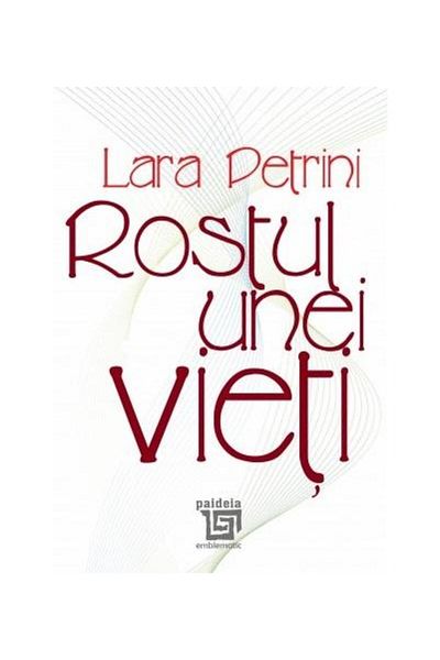 Editura Paideia The meaning of a life, Lara Petrini