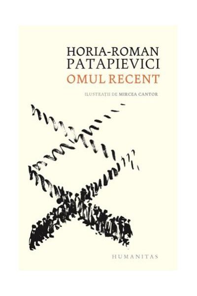 Editura Humanitas The recent man. A critique of modernity from the perspective