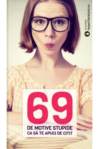 Editura Meridiane 69 stupid reasons to start reading, hype