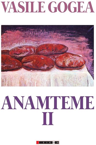 Editura Eikon Anamteme II, Vasile Gogea
