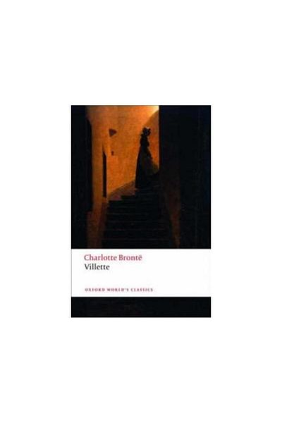 OXFORD UNIVERSITY PRESS Villette, Charlotte Bronte
