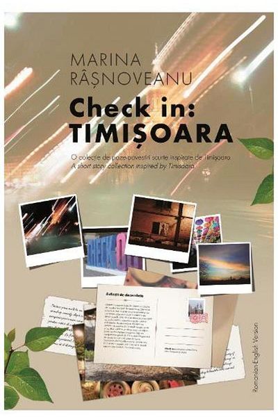 Creator Check in: Timisoara (bilingual Romanian-English edition)