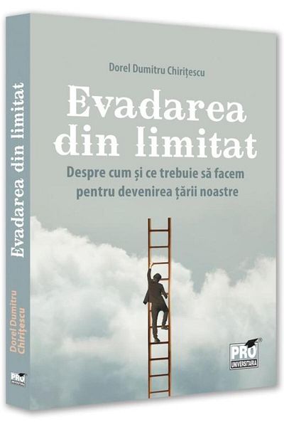 Editura Pro Universitaria Escape from the limited. About how and what to do