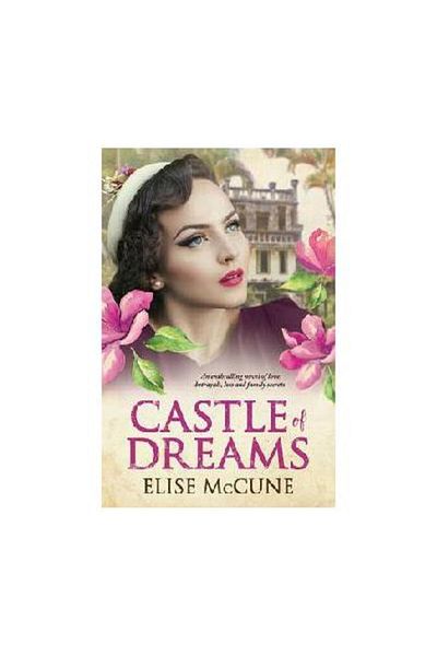 Allen & Unwin Castle of Dreams, Elise McCune