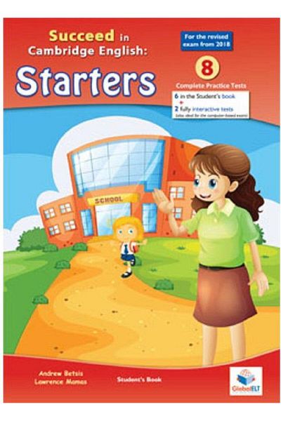 Global Elt Succeed in STARTERS - 2018 Format - 8 Practice Tes