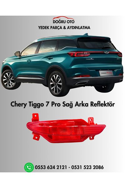 DOĞRU TİCARET AUTO PARTS Chery Tiggo 7 Pro Right Rear Reflector 605000283Aa