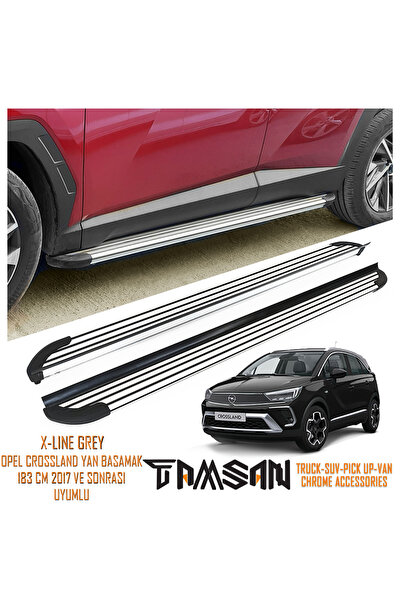 TAMSAN OPEL CROSSLAND X-LINE MODEL YAN BASAMAK GRI 183 CM 2017 VE SONRASI UYUMLU