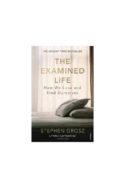 Vintage Books UK Examined Life, Stephen Grosz