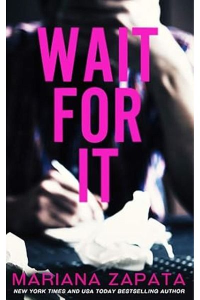 Ingram Wait For It Paperback – 6 Dec. 2016 by Mariana Zapata