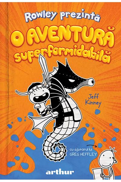 Editura Arthur Rowley prezinta #2. O aventura superformidabila, Jeff Kinney