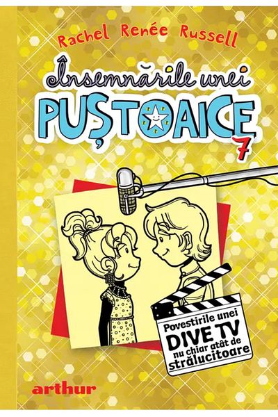 Editura Arthur Insemnarile unei pustoaice 7 - Povestirile unei dive TV nu chiar atat de stralucitoare