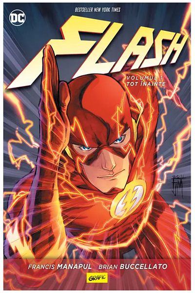 Editura Grafic Flash 1. Tot inainte, Brian Buccelato, Francis Manapaul