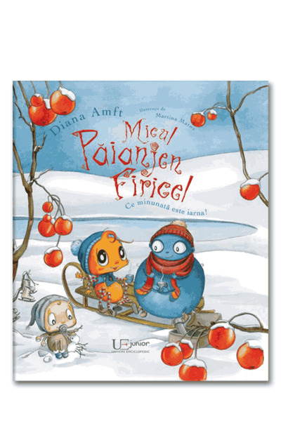 Editura Univers Micul Paianjen Firicel. Ce minunata este iarna!