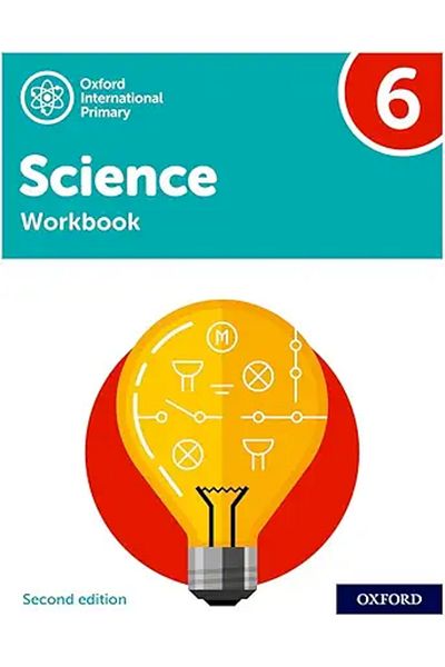 Oxford International Primary Science Second Edition Workbook 6 (Oxford International Science)