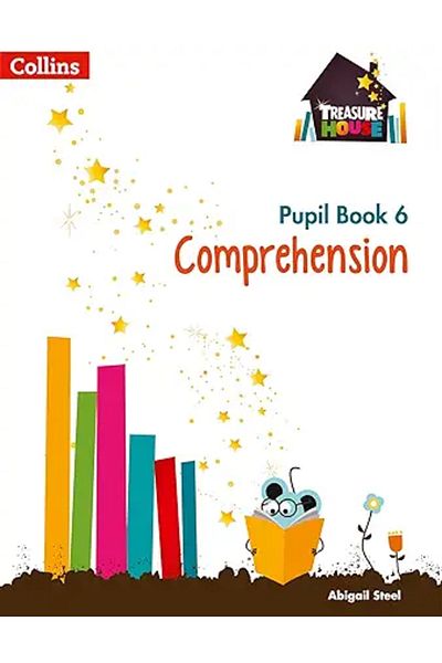 Oxford Treasure House ― Year 6 Comprehension Pupil Book (Collins Treasure House)