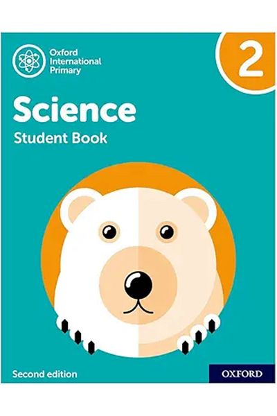 Oxford International Primary Science Second Edition Student Book 2