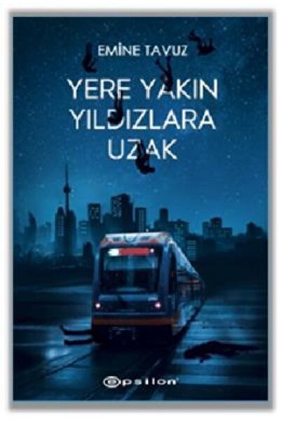 Epsilon Yayınevi Yere Yakın Yıldızlara Uzak