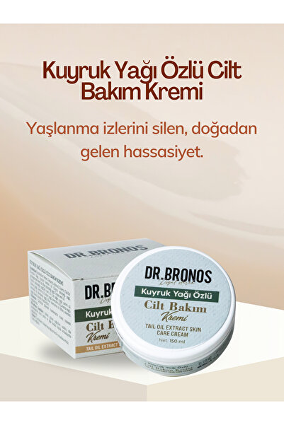 Dr.Bronos Kuyruk Yağı Özlü Cilt Bakım Kremi 150 ml