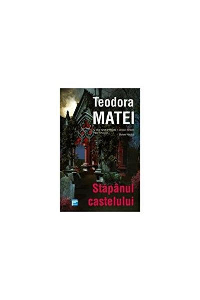 Editura Tritonic Stapanul castelului, Teodora Matei