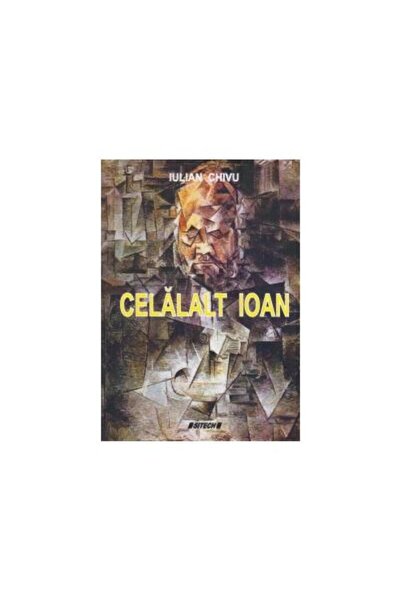 Editura Sitech Celalalt Ioan, Iulian Chivu