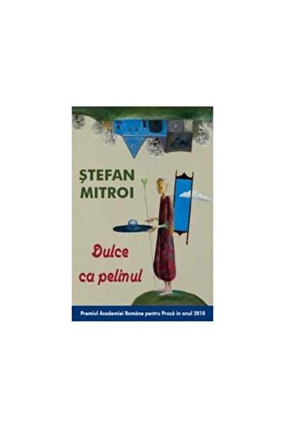 Editura Rao Books Dulce ca pelinul, Stefan Mitroi