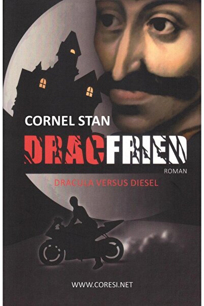 Editura Coresi Dracfried: Dracula versus Diesel. Roman auf Deutsch, Cornel Stan