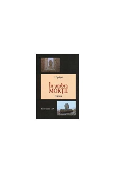 Editura Saeculum In umbra mortii, I. Oprisan