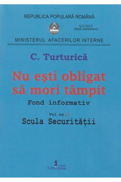 Editura Tehnopress Nu esti obligat sa mori tampit. Scula securitatii, volumul...