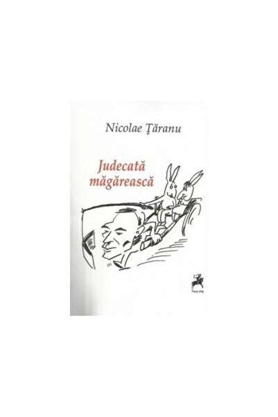 Editura Tracus Arte Judecata magareasca, Nicolae Taranu