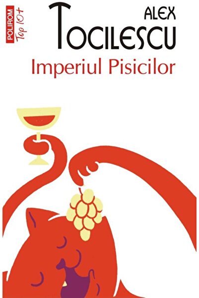 Editura Polirom Imperiul Pisicilor (editia a II-a, de buzunar), Alexandru Toc...