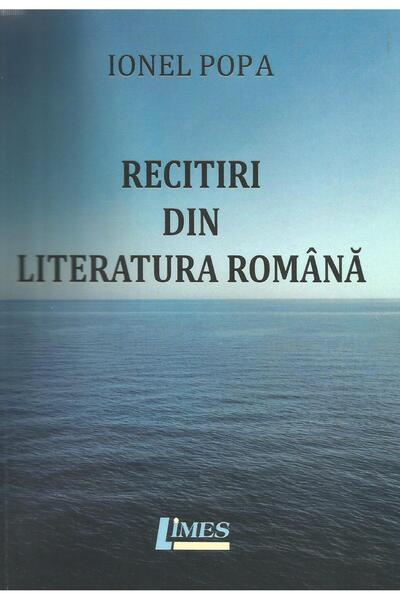 Editura Limes Recitiri din literatura romana, Ionel Popa