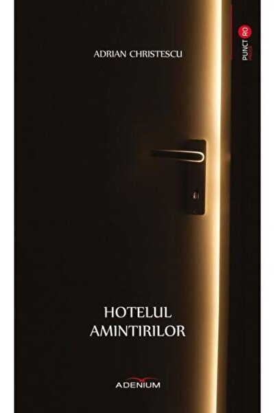 Editura Adenium Hotelul amintirilor, Adrian Christescu
