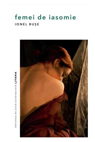 Editura Litera Femei de iasomie, Ionel Buse