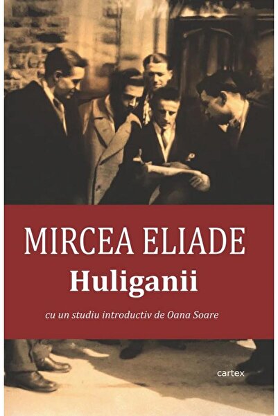 Editura Cartex Huliganii, Mircea Eliade