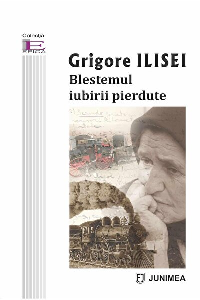 Editura Junimea Blestemul iubirii pierdute, Grigore Ilisei