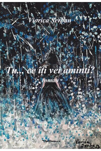 Editura Vasiliana 98 Tu ... ce iti vei aminti?, Viorica Serban