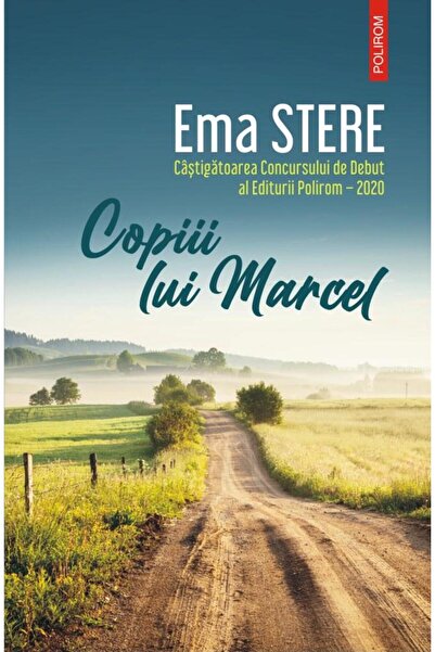 Editura Polirom Copiii lui Marcel, Ema Stere