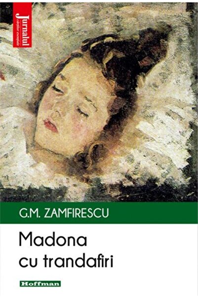 Editura Hoffman Madona cu trandafiri, George Mihail Zamfirescu