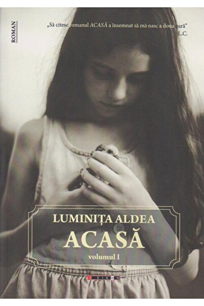 Editura Eikon Acasa. Volumul I, Luminita Aldea