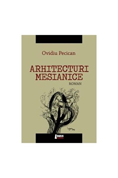 Editura Limes Arhitecturi mesianice, Ovidiu Pecican