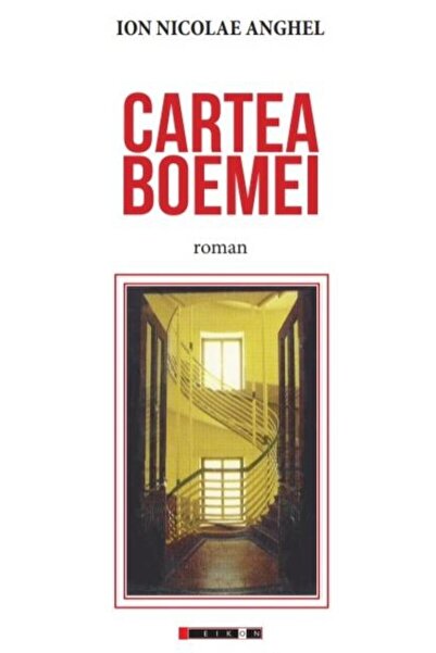 Editura Eikon Cartea Boemei, Ion Nicolae Anghel