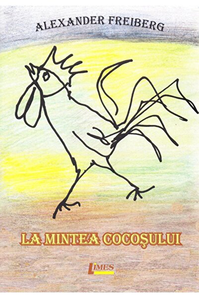Editura Limes La mintea cocosului, Alexander Freiberg