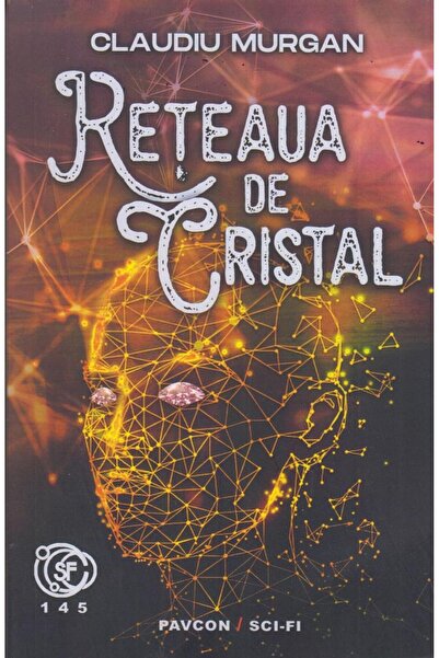 Editura Pavcon Reteaua de cristal, Claudiu Murgan