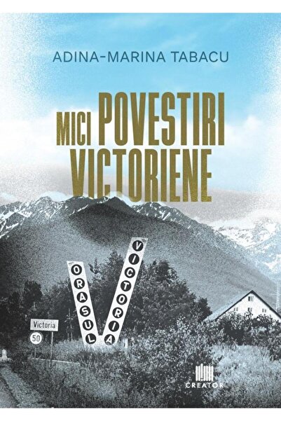 Editura Creator Mici povestiri victoriene, Adina-Marina Tabacu